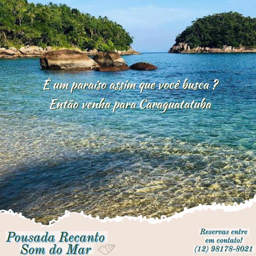 Pousada Recanto Som Do Mar Карагуататуба Экстерьер фото
